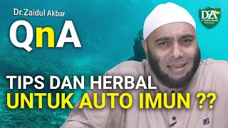 Tips dan Herbal Untuk Auto Imun - dr. Zaidul Akbar 