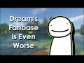 Dream's Fanbase is Even Worse | A Commentary on Dream's Toxic Fanbase Part 2