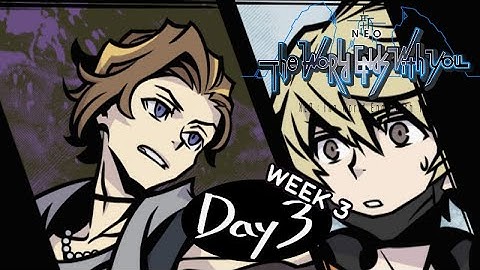 Week 3, Day 3 - Living in the Past - NEO: The World Ends With You [Hard Mode]