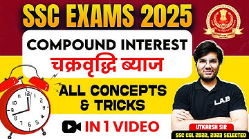 Compound Interest Maths Concepts and Tricks | SSC CGL, Selection Post Maths Classes by Utkarsh Sir