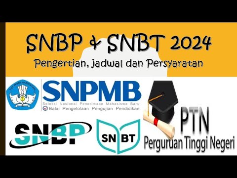 SNBP &amp; SNBT 2024 || PENGERTIAN, JADWAL DAN PERSYARATAN