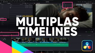 Trabalho com Múltiplas Timelines no DaVinci Resolve