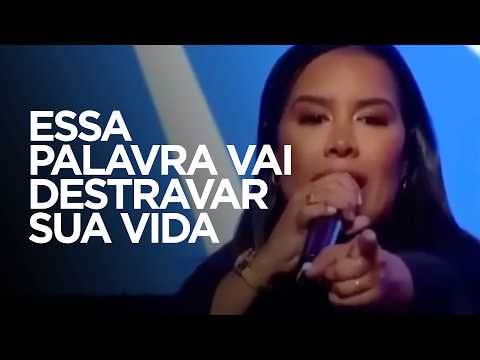 THIS WORD WILL UNLOCK YOUR LIFE! - Gabriela Lopes #preaching