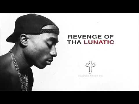 2Pac - Revenge of tha Lunatic (Full Version - 2017)