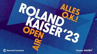 Roland Kaiser - Alles O.K.! Open Air ´23 - Tourtrailer