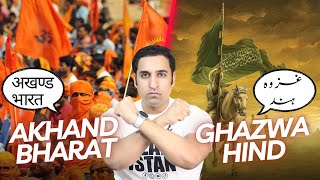 Akhand Bharat vs Ghazwa-e-Hind - What is Akhand Bharat