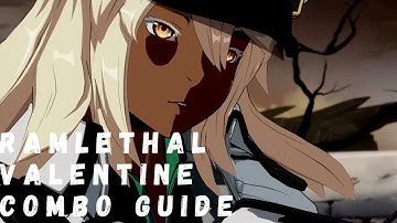 Ramlethal Valentine Combo Guide | Guilty Gear Strive