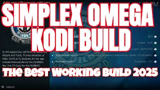 💥SIMPLEX OMEGA KODI BUILD 💥 | The Best Working Build 2025