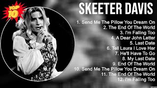 Skeeter Davis Greatest Hits ~ Top 100 Artists To Listen in 2022 & 2023