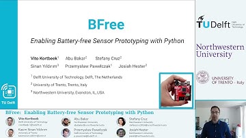 BFree: Enabling Battery-free Sensor Prototyping with Python - UbiComp 2021 Presentation