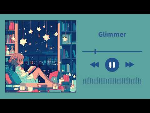 【フリーBGM】Glimmer 【かわいい / ほのぼの / chill / 作業用 / 配信用 / 1時間耐久】