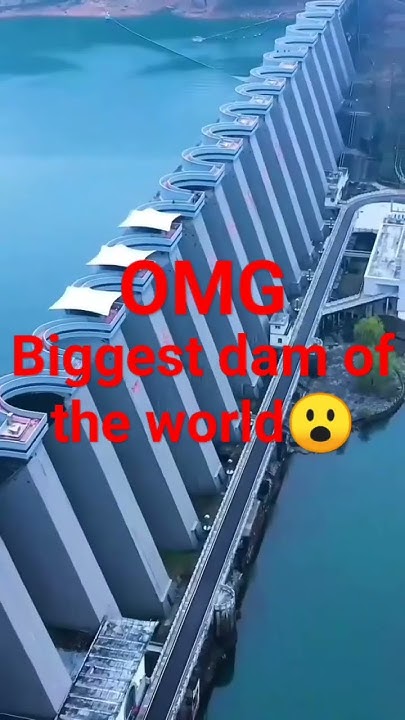biggest-dam-of-the-world-most-dangerous-most-powerful-dam-of-the