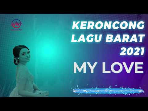 MY LOVE - KERONCONG LAGU BARAT