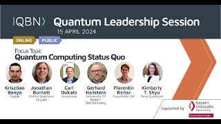 QBN Quantum Leadership Session: QC Status Quo