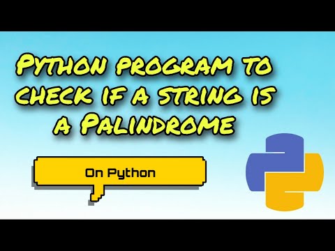 Python program to check if a string is a Palindrome