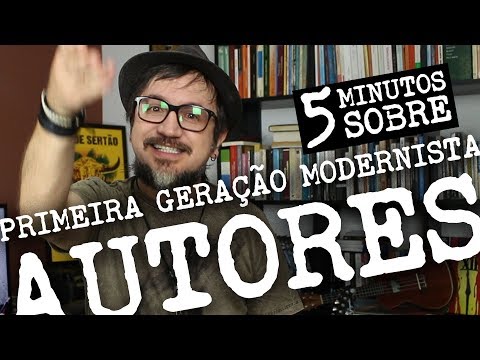 5 Minutos - Autores da Primeira Geração Modernista