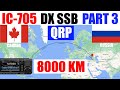 Ic705 dx ssb part 3 qrp 8000 km quebec to russia r7tg 3400 feet elevation