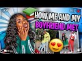 HOW WE FIRST MET | STORYTIME **High School Sweethearts**