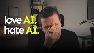 Why I love AI (and why I hate it)