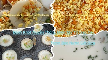 Bánh Khọt Truyền Thống Miền Tây Từ Gạo Xay,Thơm  Béo Nước Cốt Dừa ～