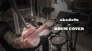 Our Last Night - abcdefu (DRUM COVER)