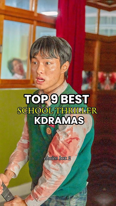 Top 9 best school thriller kdrama #kdrama#korean #koreandrama#drama #allofusaredead#schooldrama
