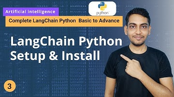LangChain Python Setup and Installation