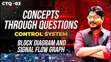 Block Diagram & Signal Flow Graph | Important GATE Questions | Control Systems