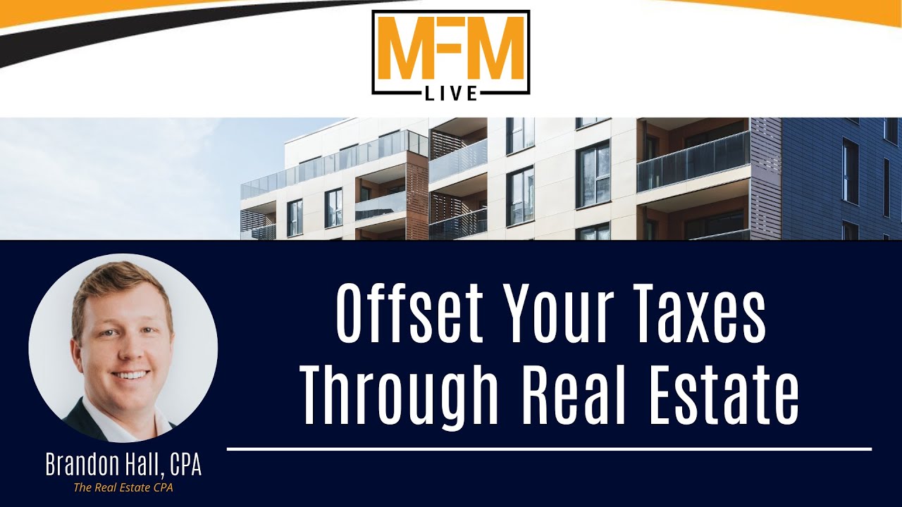 Offset Your Taxes Through Real Estate YouTube