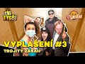 TŘI TYGŘI | VyPlašení #3 – Trojitý zásah