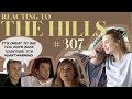 Reacting to 'THE HILLS' | S3E7 | Whitney Port