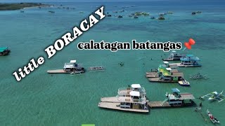 Little BORACAY/CALATAGAN BATANGAS 📌