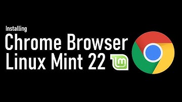 How to Install Google Chrome Browser on Linux Mint 22 Wilma | Chrome Browser on Mint 22