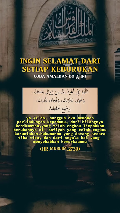 ingin selamat dari setiap keburukan maka amalkan doa ini. #quotes #motivasi #doadanharapan #short