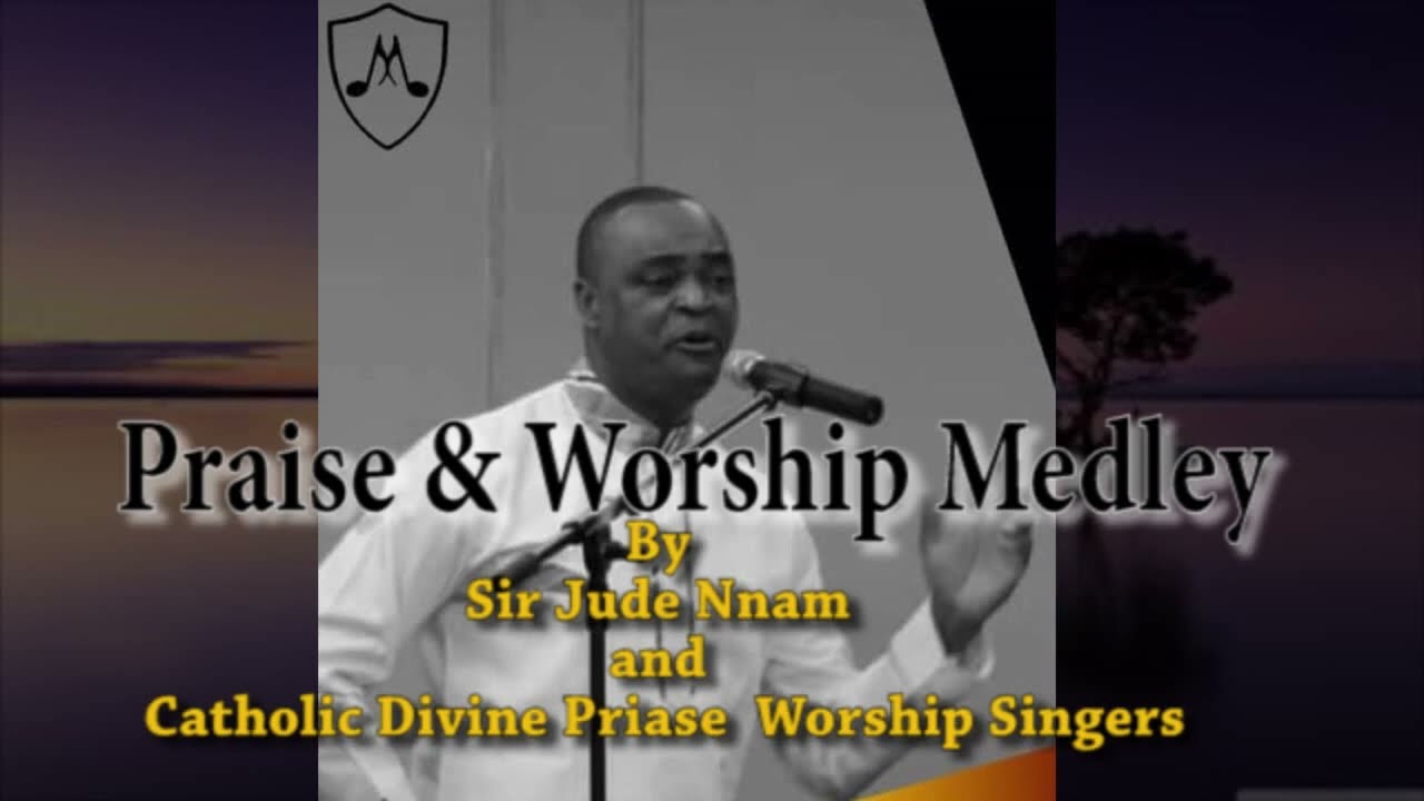 200 African Praise and Worship Songs   Jude Nnam  Catholic  DPW Singers