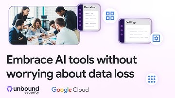Empower your teams to safely use gen AI tools with Unbound Security and Google Cloud