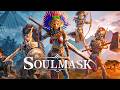 Finally Playing The Open World Survival Game Soulmask! Egyptian Sand DLC &amp; 1.0 Release Prep!