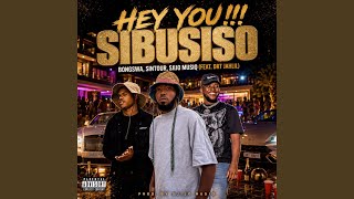 Hey You!!! Sibusiso