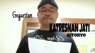 Geguritan KATRESNAN JATI Anggitane Gitoryo