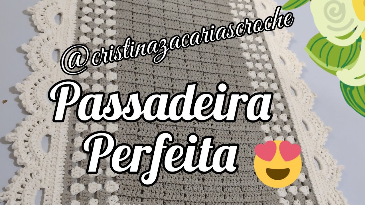Passadeira Perfeita!!!!! Vem ver como eu fiz.