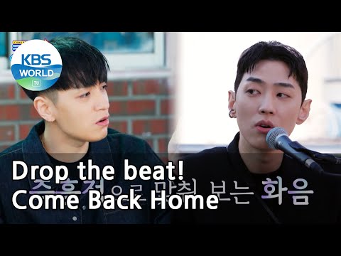 Drop The Beat! Come Back Home | Kbs World Tv 210515