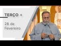 Terço de Aparecida com Pe. Antonio Maria - 28 de Fevereiro 2021