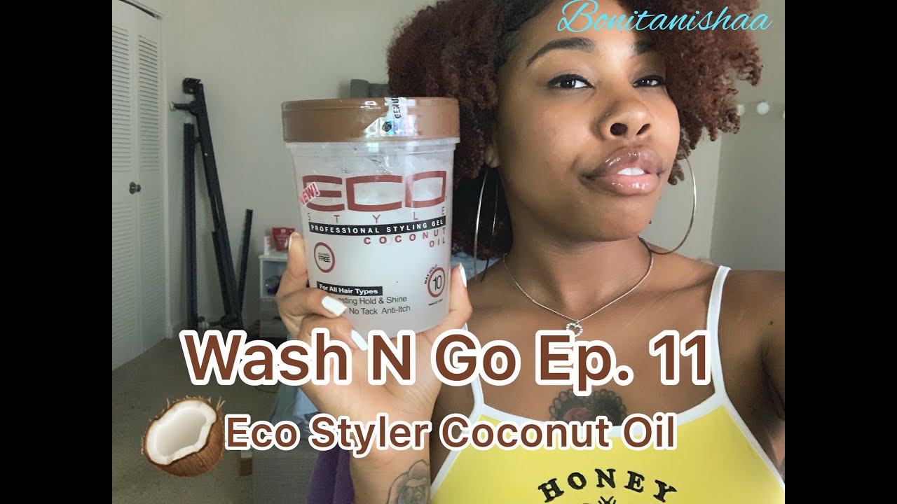 Wash N Go Ep. 11 Eco Styler Coconut Oil Gel 🥥 YouTube