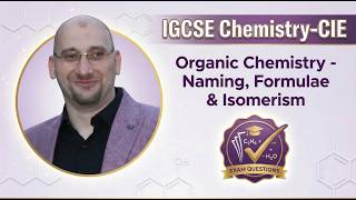 Organic Chemistry Made Easy | Naming, Formulae & Isomerism (IGCSE Chemistry 0620/0971)