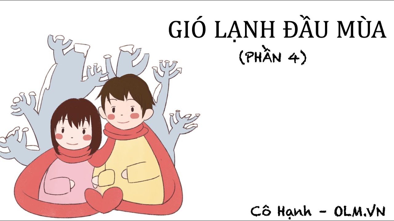 Gió lạnh đầu mùa (Phần 4) - Ngữ văn lớp 6 (Chân trời... - youtube