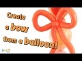 How to Create a bow from a 160Q balloon