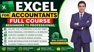 Excel for Accountants Full Course | Beginners to Professional | Salary Slip, VLOOKUP, NPV and More