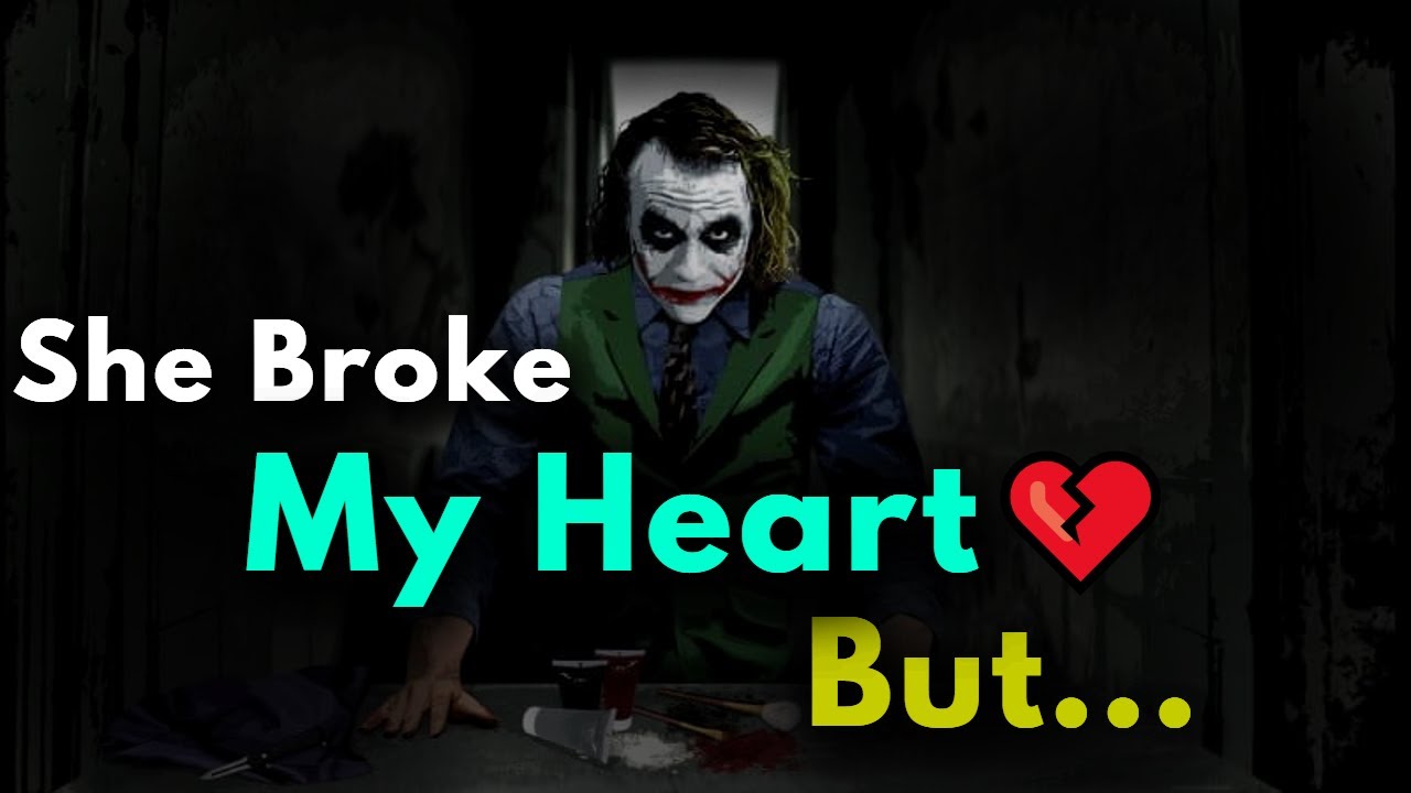 Joker's Motivational Quotes | She Broke My Heart But... | Attitude Quotes | Quotes Bridge
