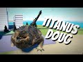 *NEW* Titanus Doug in Kaiju Universe But Low Budget!