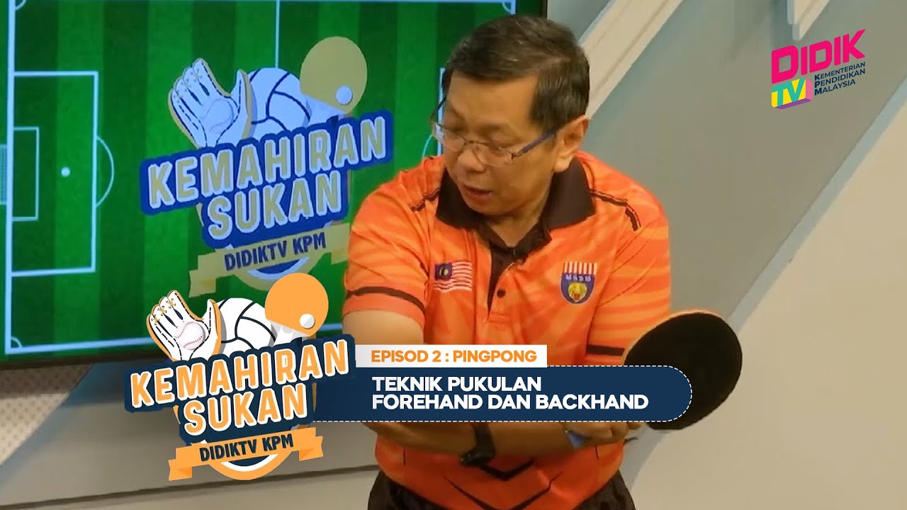 Kemahiran Sukan 2022 Episod 2 Ping Pong Pukulan Forehand 